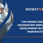 [Report] The Hidden Costs of Inconsistent Employee Development in Food Manufacturing